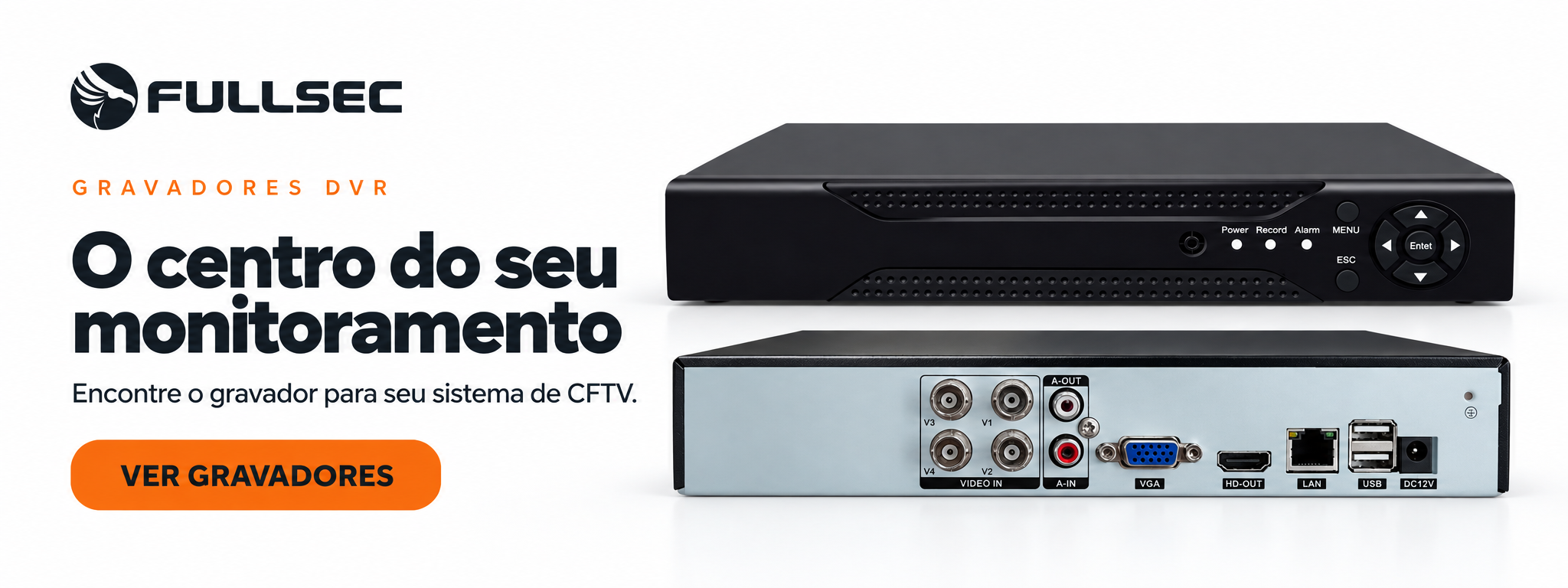 Conheça Gravadores DVR Fullsec