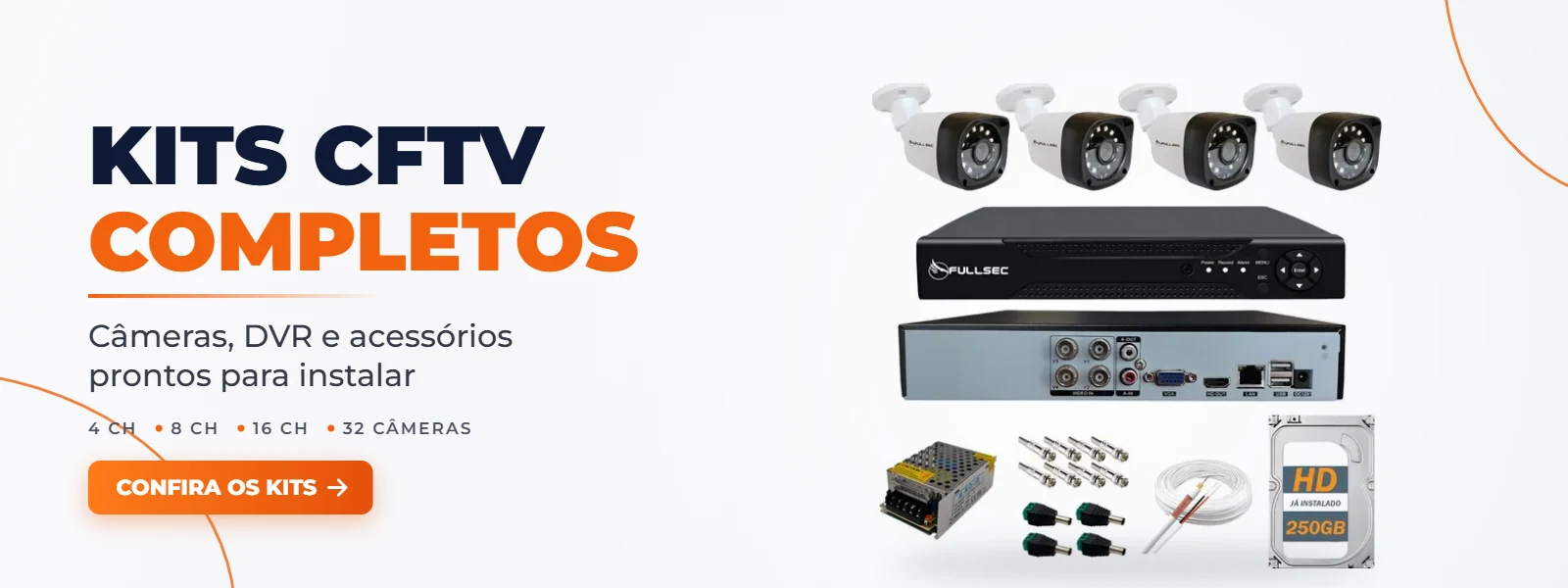 Kits CFTV completos - câmeras, DVR e acessórios