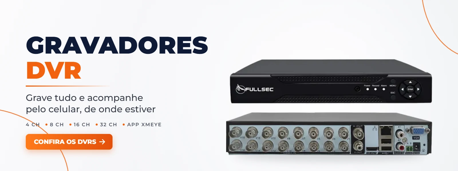 Gravadores DVR para CFTV - acompanhe pelo celular