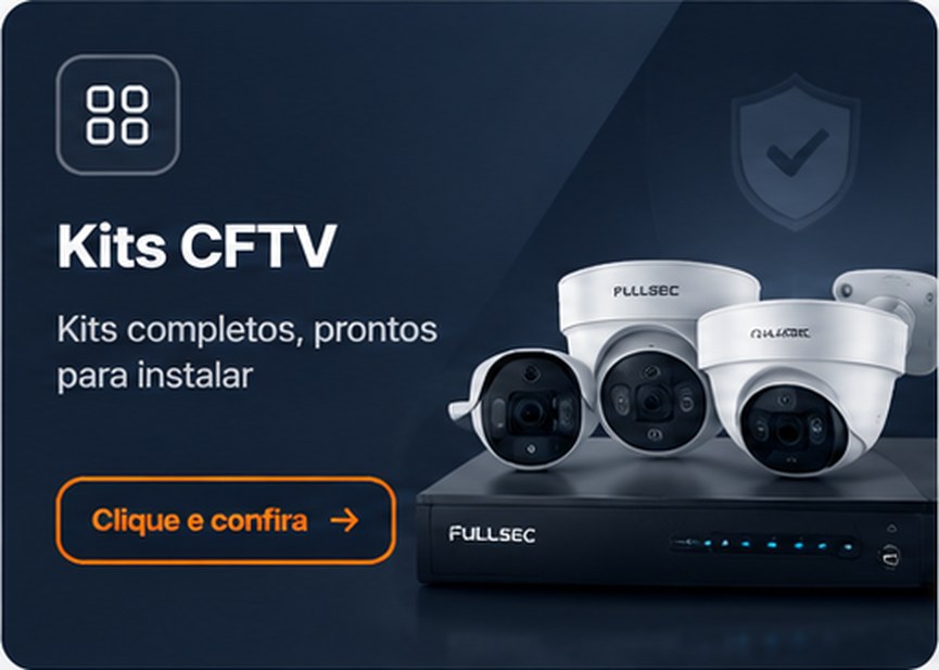 Kits CFTV - kits completos, prontos para instalar